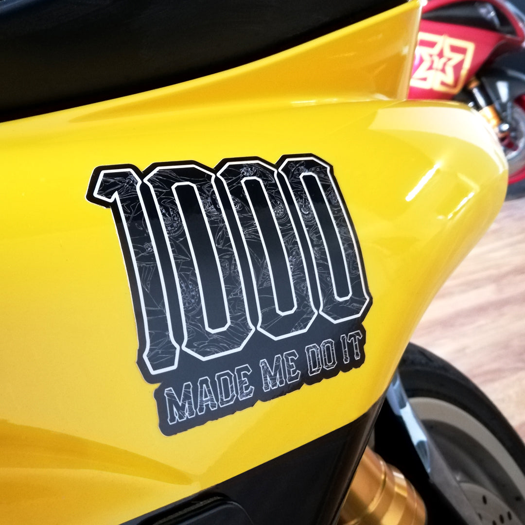 1000 Made Me Do It Vinyl Sticker