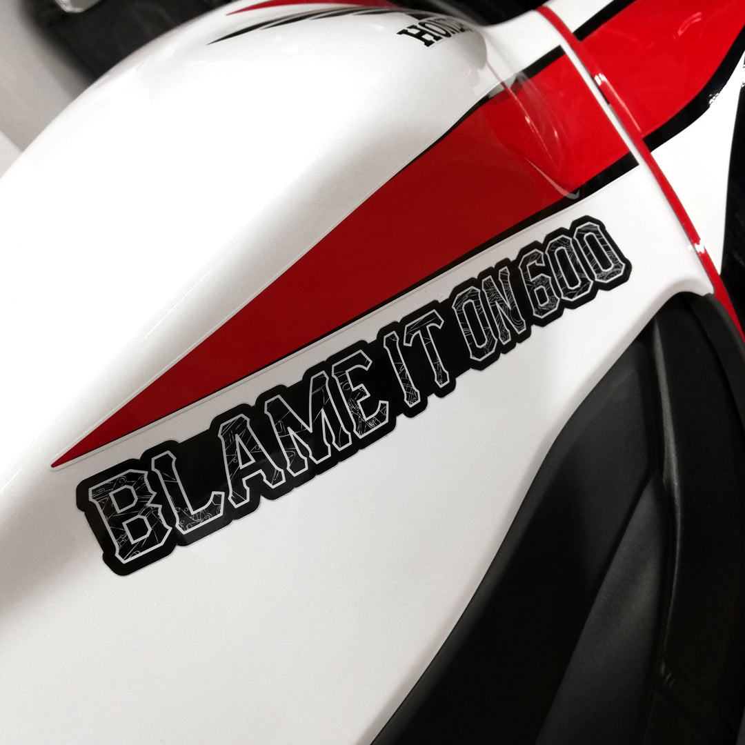 Blame It On 600 Vinyl Sticker {Strip}