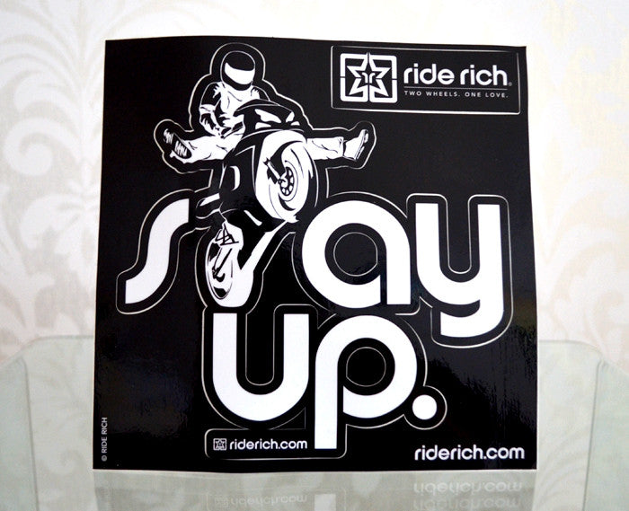 Stay Up Like Wheelies {Large} - Motorcycle Sticker